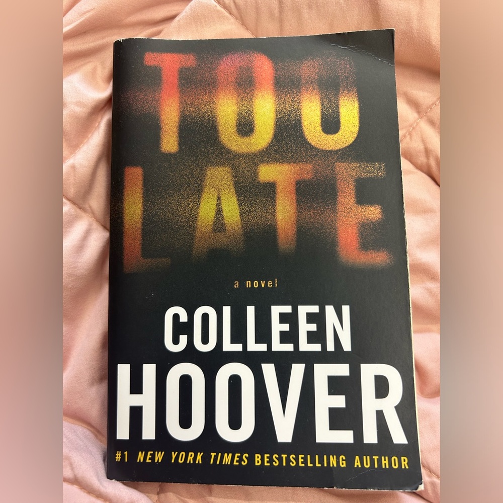 Too late Colleen Hoover